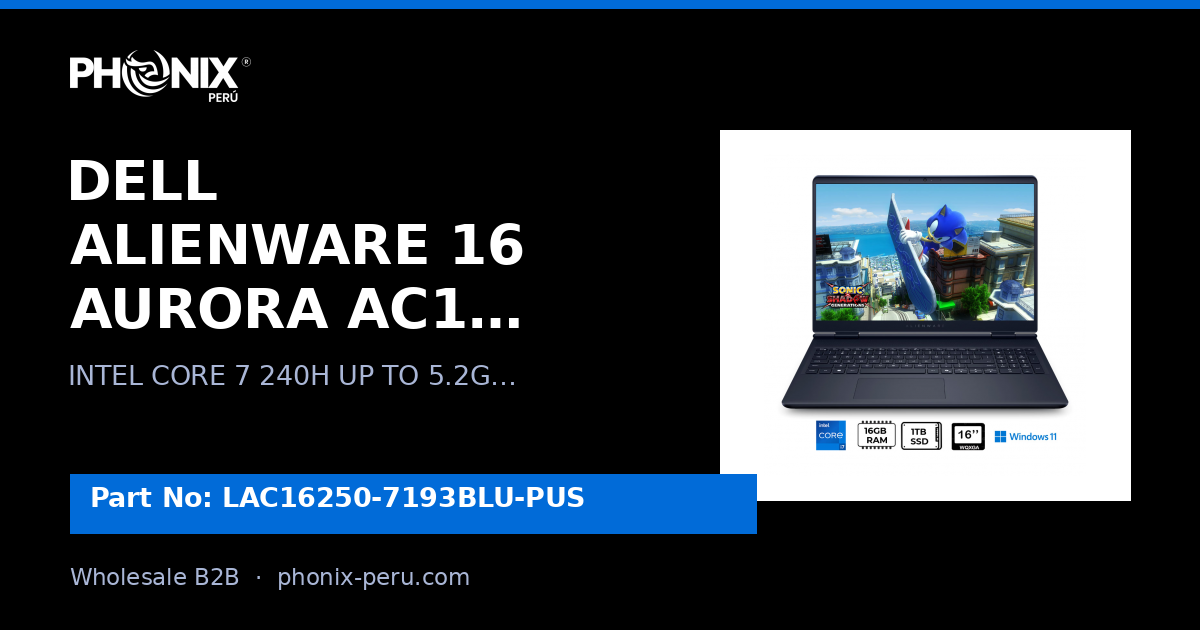 DELL ALIENWARE 16 AURORA AC16250 | LAC16250-7193BLU-PUS | Mayoreo B2B...